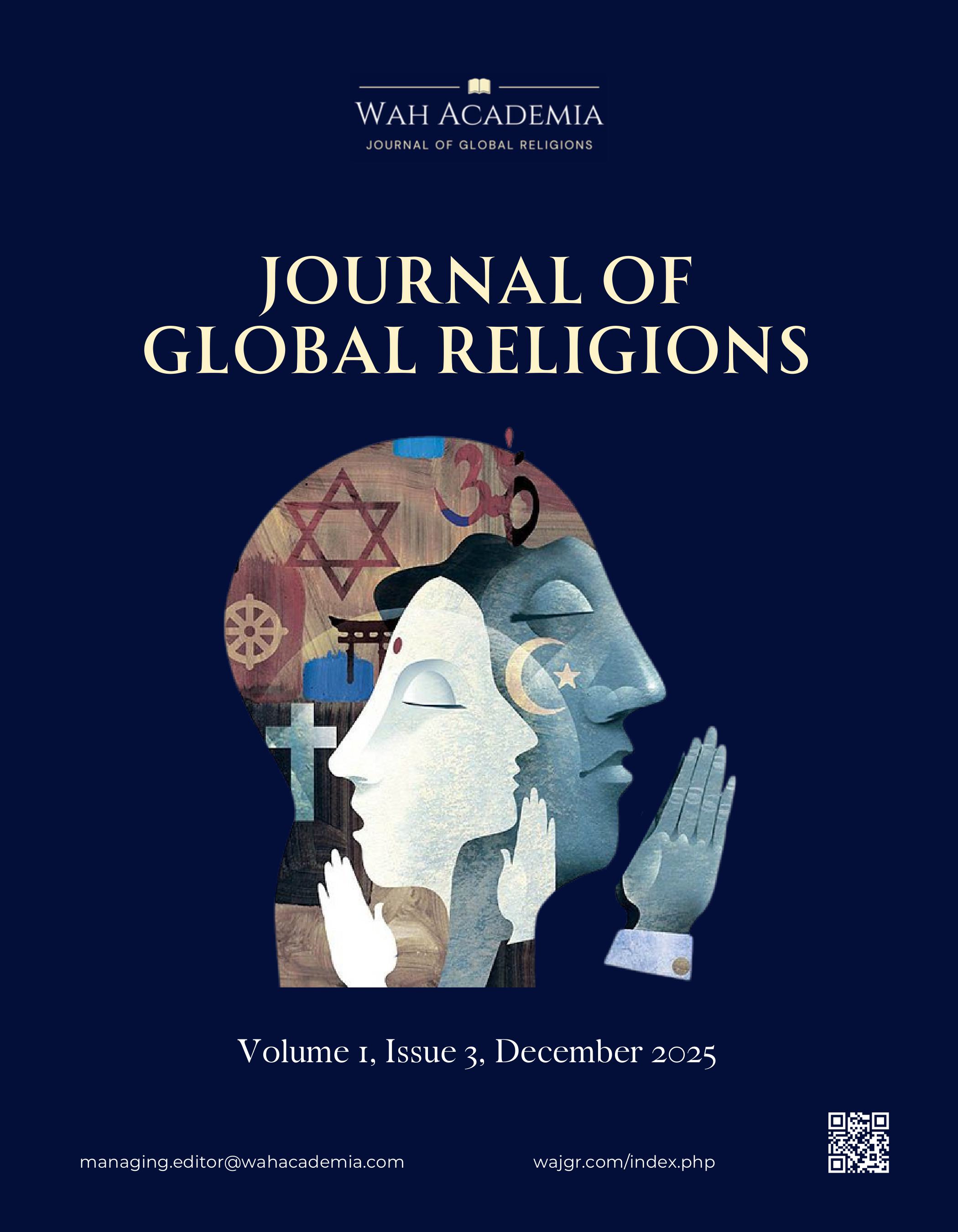 					View Vol. 1 No. 3 (2025): Wah Academia Journal of Global Religions
				
